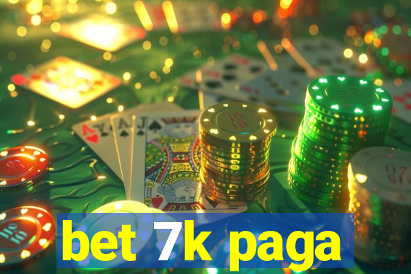 bet 7k paga